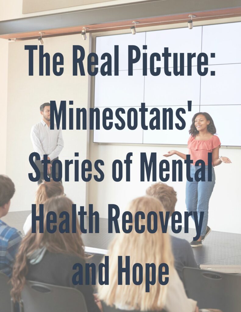 The real picture: Minnesotans' stories of mental health recovery and hope