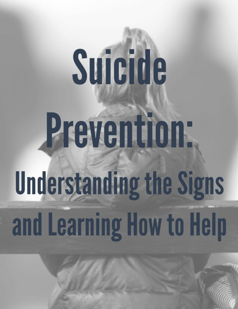suicide prevention: understanding the signs and learning how to help