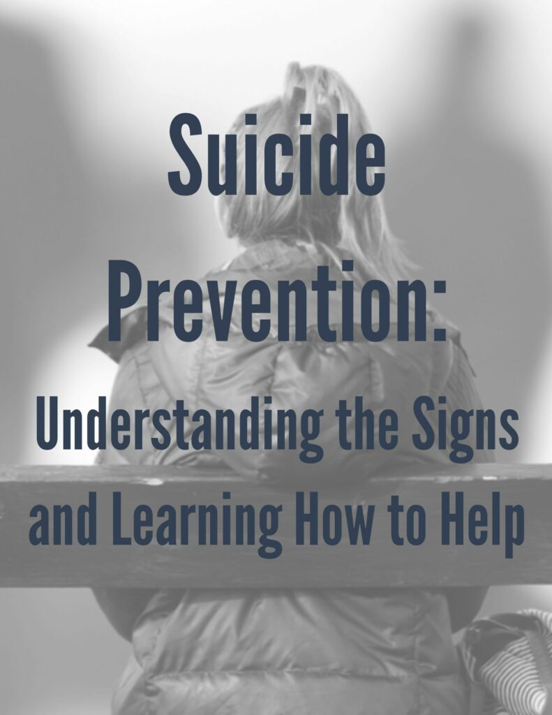 A woman facing into nature with the text, Suicide Prevention: Understanding the signs and Learning how to Help