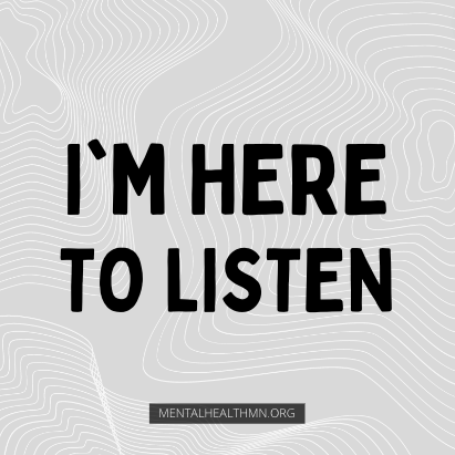 I'm here to listen graphic
