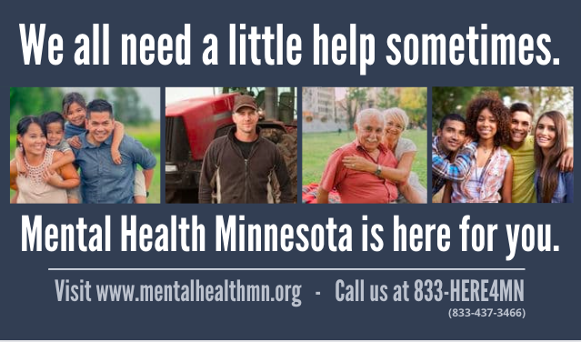 Helpline Card with the text: We all aneed a little help sometimes, Mental Health Minnesota is here for you. 833-HERE4MN