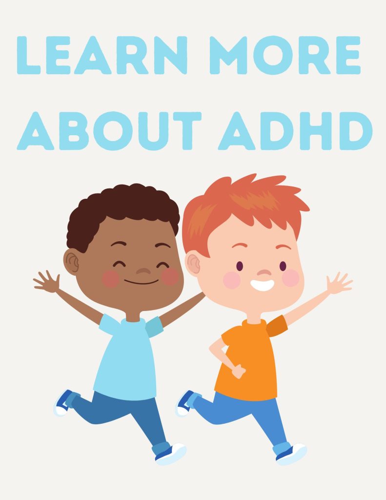Learn more about ADHD