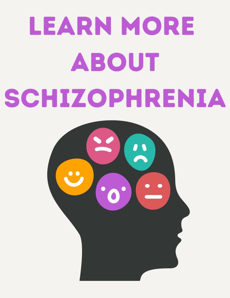 Learn more about schizophrenia